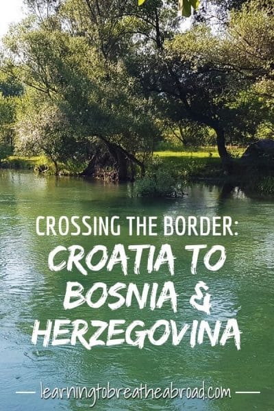 Crossing the border from Croatia to Bosnia & Herzegovina