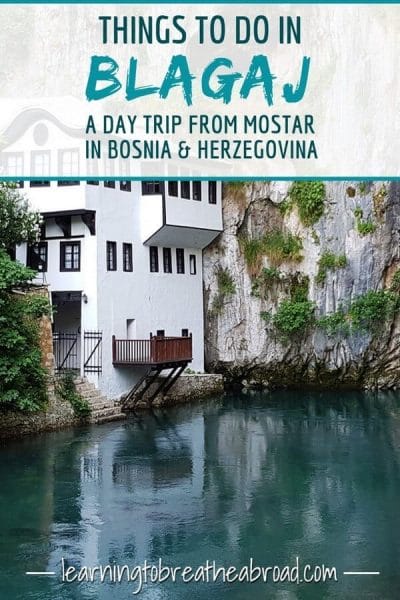 Things to do in Blagaj - a Day trip from Mostar in Bosnia & Herzegovina