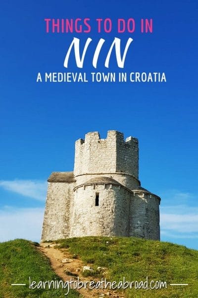 Things to do in Nin, a medieval town in Croatia