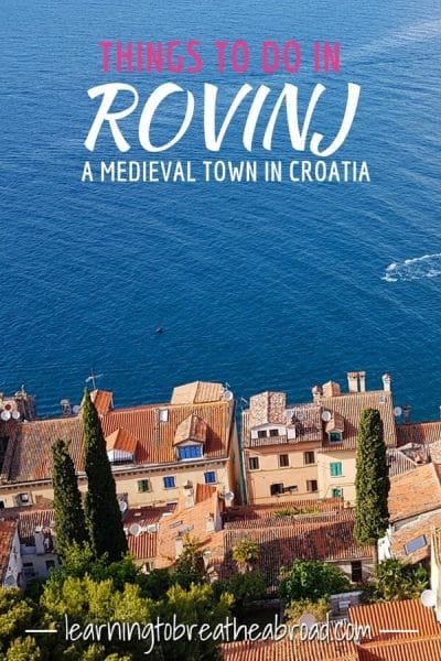 Things to do in Rovinj, a medieval town in Croatia