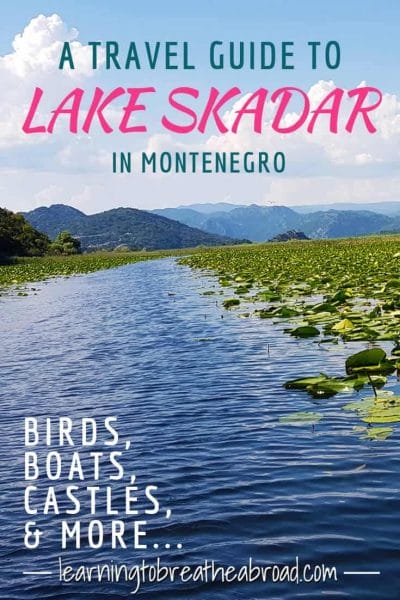 A travel guide to Lake Skadar in Montenegro