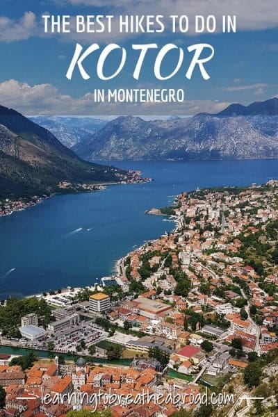 The best hikes to do in Kotor in Montenegro. A trip to Kotor would not be complete without hiking the Kotor City Walls and hiking the Ladder of Kotor. These are the best things to do in Kotor. #kotor #kotorhiking #montenegro #kotortravel